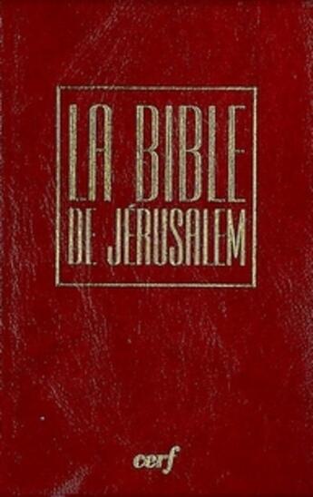 Couverture du livre « La bible de jerusalem - voyage - bordeaux sous etui » de Ecole Biblique De Je aux éditions Cerf