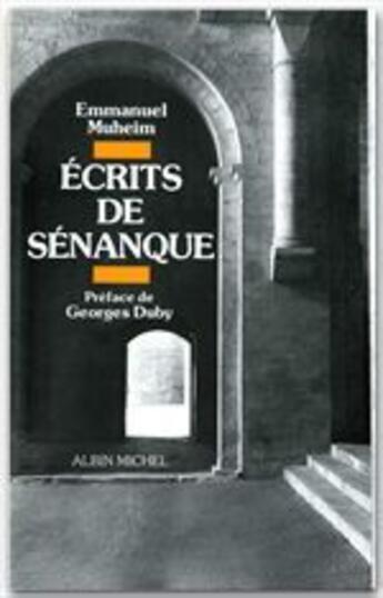 Couverture du livre « Écrits du Sénanque » de Emmanuel Muheim aux éditions Albin Michel