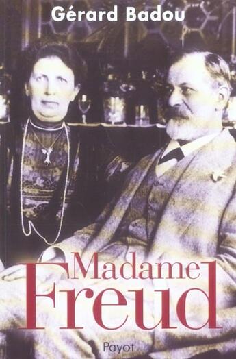 Couverture du livre « Madame Freud » de Gerard Badou aux éditions Payot