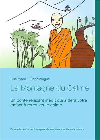 Couverture du livre « La montagne du calme » de Elsa Macuk aux éditions Books On Demand