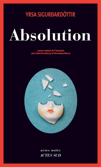 Couverture du livre « Absolution » de Yrsa Sigurdardottir aux éditions Actes Sud