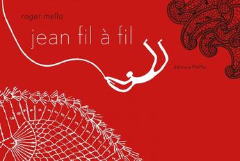 Couverture du livre « Jean fil à fil » de Mello/Roger aux éditions Memo