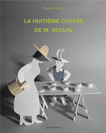 Couverture du livre « La huitième chèvre de m. Seguin » de Heitz Bruno aux éditions Editions Du Genevrier