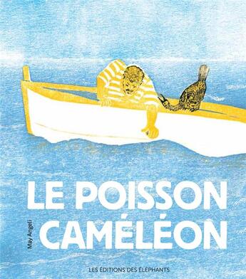 Couverture du livre « Le poisson caméléon » de May Angeli aux éditions Editions Des Elephants