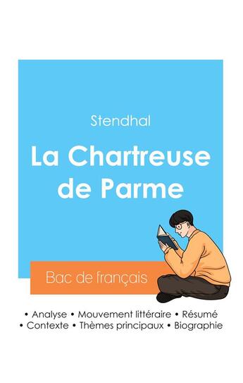 Couverture du livre « Réussir son Bac de français 2024 : Analyse de La Chartreuse de Parme de Stendhal » de Stendhal aux éditions Bac De Francais