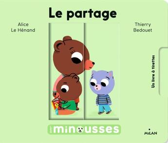 Couverture du livre « Le partage » de Thierry Bedouet et Alice Le Henand aux éditions Milan