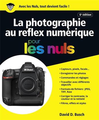 Couverture du livre « Photographie au reflex numérique (6e édition) » de David D. Busch aux éditions First Interactive