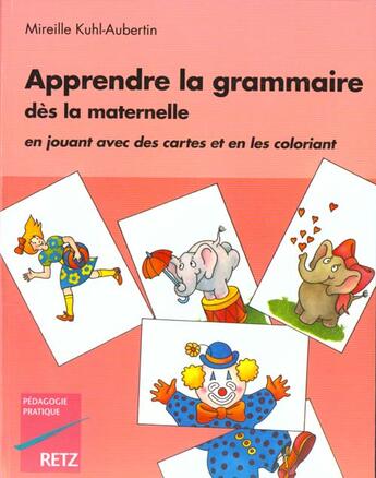 Couverture du livre « Apprendre grammaire maternelle » de Kuhl-Aubertin M. aux éditions Retz