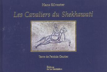 Couverture du livre « Les Cavaliers Du Shekhawati » de Silvester/Gautier aux éditions La Martiniere