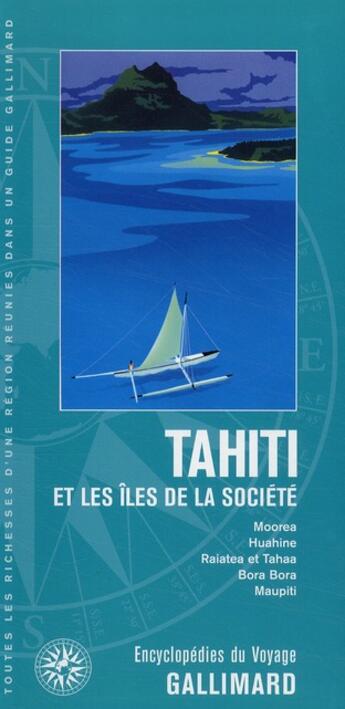 Couverture du livre « Tahiti et les îles de la société » de Collectif Gallimard aux éditions Gallimard-loisirs