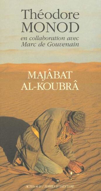 Couverture du livre « Majabat al-koubra » de Monod/De Gouvenain aux éditions Actes Sud