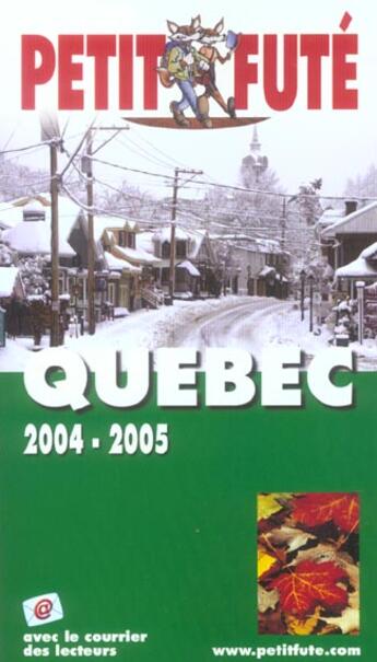 Couverture du livre « QUEBEC (édition 2004/2005) » de Collectif Petit Fute aux éditions Le Petit Fute