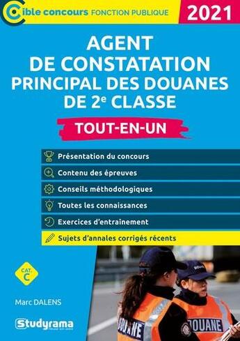 Couverture du livre « Agent de constatation principal des douanes de 2e classe (édition 2021) » de Marc Dalens aux éditions Studyrama