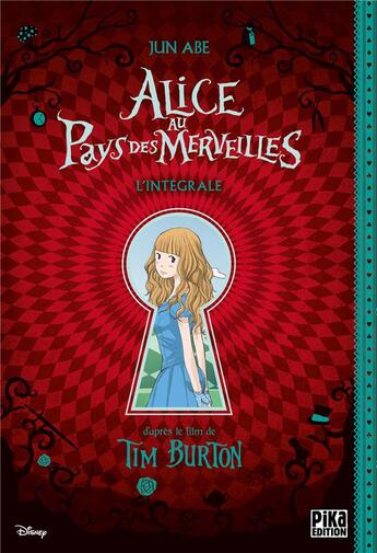 Couverture du livre « Alice au pays des merveilles » de Jun Abe et Tim Burton aux éditions Pika