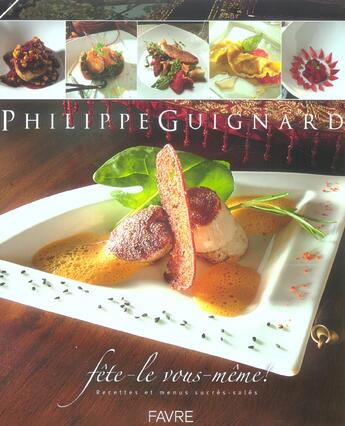 Couverture du livre « Fete-le vous-meme ! recettes et menus sucres-sales » de Guignard/Delessert aux éditions Favre