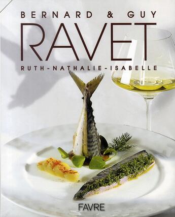 Couverture du livre « Ruth, Isabelle, Nathalie » de Bernard Ravet et Guy Ravet aux éditions Favre