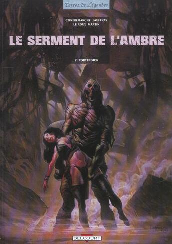 Couverture du livre « Le serment de l'ambre Tome 2 ; Portendick » de Le Roux et Contremarche aux éditions Delcourt