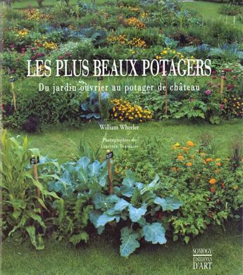 Couverture du livre « Plus beaux potagers (les) » de Wheeler W aux éditions Somogy