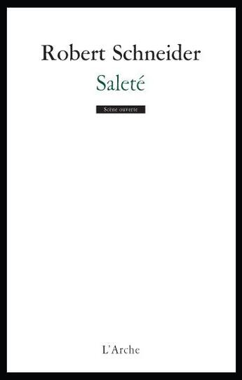 Couverture du livre « Saleté » de Robert Schneider aux éditions L'arche