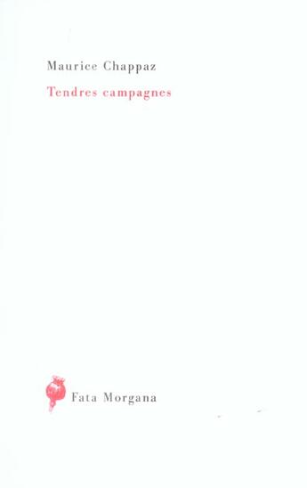 Couverture du livre « Tendres campagnes » de Chappaz/De Palezieux aux éditions Fata Morgana