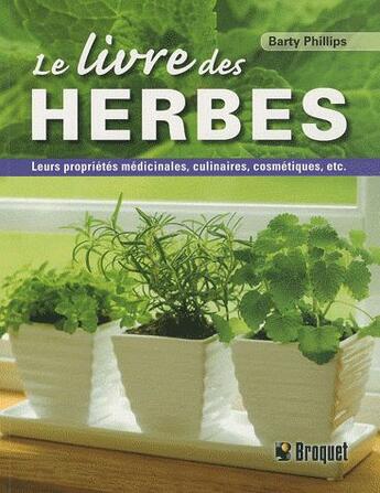 Couverture du livre « Livre des herbes (le) » de Barty Phillips aux éditions Broquet