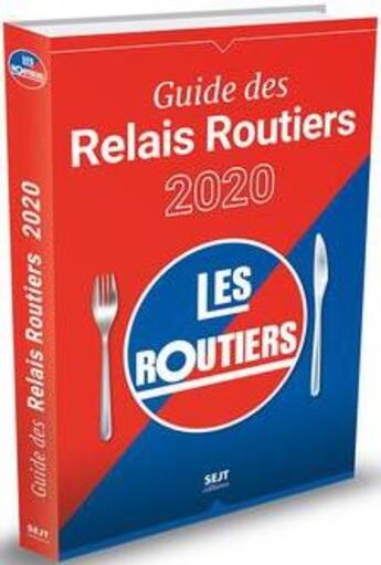 Couverture du livre « Guide des relais routiers (édition 2020) » de  aux éditions Sejt Editions