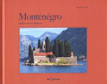 Couverture du livre « Montenegro - Fenetre Sur Les Balkans » de Sergio Cozzi aux éditions Georama