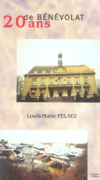Couverture du livre « 20 ans de bénévolat » de Louis-Marie Pelaez aux éditions L'officine