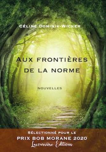 Couverture du livre « Aux frontieres de la norme - nouvelles » de Dominik-Wicker C. aux éditions Lacoursiere