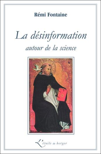 Couverture du livre « La désinformation autour de la science » de Remi Fontaine aux éditions Atelier Fol'fer