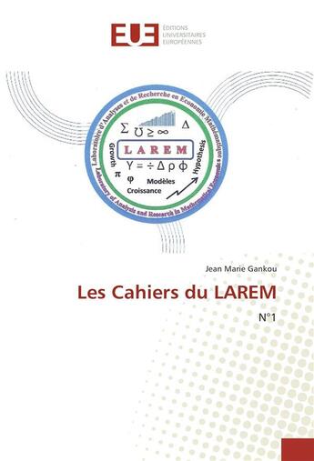 Couverture du livre « Les cahiers du larem » de Gankou Jean Marie aux éditions Editions Universitaires Europeennes