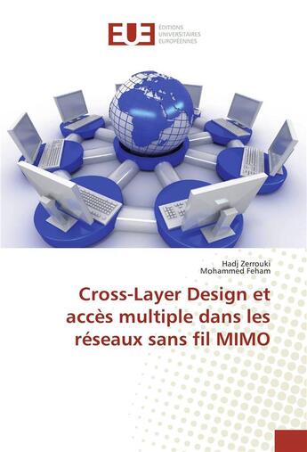 Couverture du livre « Cross-layer design et acces multiple dans les reseaux sans fil mimo » de Zerrouki Hadj aux éditions Editions Universitaires Europeennes