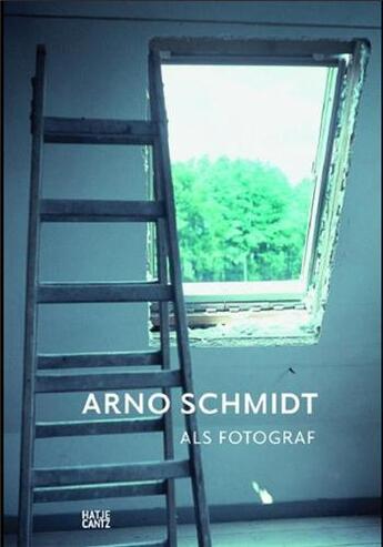 Couverture du livre « Arno Schmidt photographer » de Janos Frecot aux éditions Hatje Cantz