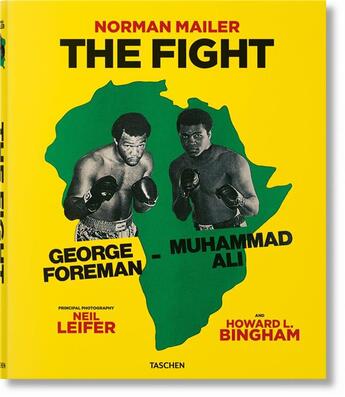 Couverture du livre « Mailer, Leifer, Bingham, the fight » de Norman Mailer et Neil Leifer et J. Michael Lennon et Howard L. Bingham aux éditions Taschen