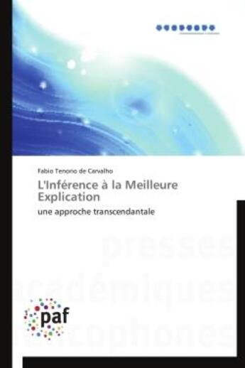 Couverture du livre « L'inférence à la meilleure explication » de Fabio Tenorio De Carvalho aux éditions Presses Academiques Francophones