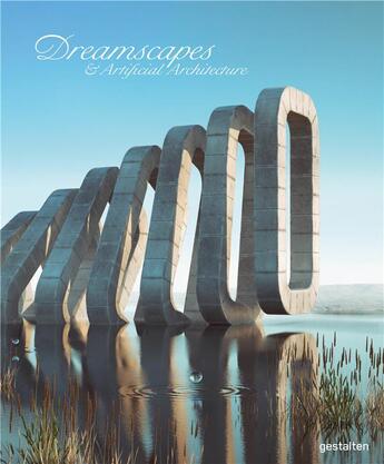 Couverture du livre « Dreamscapes and artificial architecture ; imagined interior design in digital art » de  aux éditions Dgv