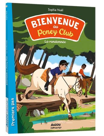 Couverture du livre « Bienvenue au poney-club Tome 4 : la randonnée » de Sophie Noel et Celia Niles aux éditions Auzou