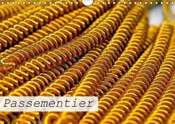 Couverture du livre « Passementier calendrier mural 2018 din a4 horizontal - atelier de passementerie calen » de Thebault P aux éditions Calvendo