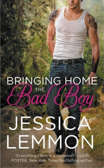 Couverture du livre « Bringing Home the Bad Boy » de Lemmon Jessica aux éditions Grand Central Publishing