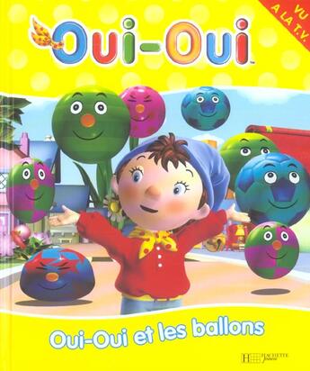 Couverture du livre « Oui-oui et les ballon » de Enid Blyton aux éditions Le Livre De Poche Jeunesse