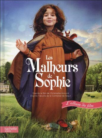 Couverture du livre « Les malheurs de Sophie ; album du film » de  aux éditions Hachette Jeunesse