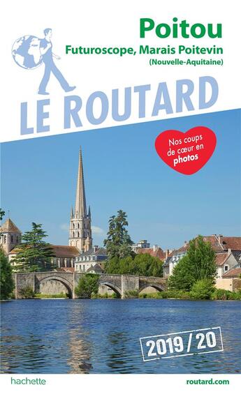 Couverture du livre « Guide du Routard ; Poitou ; Futuroscope, Marais Poitevin (Nouvelle-Aquitaine) (édition 2019/2020) » de Collectif Hachette aux éditions Hachette Tourisme