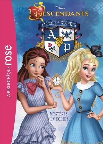 Couverture du livre « Descendants - l'école des secrets Tome 9 : mystères en folie ! » de Disney aux éditions Hachette Jeunesse