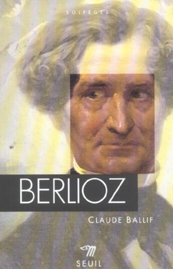 Couverture du livre « Berlioz » de Ballif Claude aux éditions Points