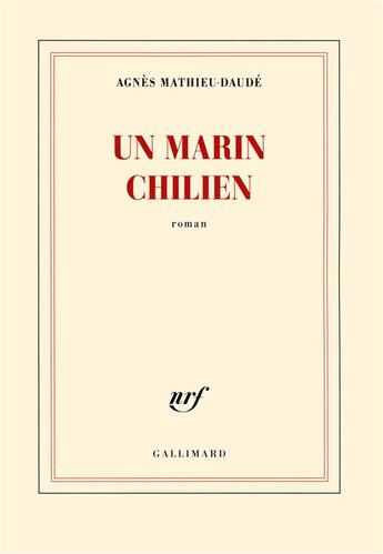 Couverture du livre « Un marin chilien » de Agnes Mathieu-Daude aux éditions Gallimard