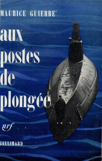 Couverture du livre « Aux Postes De Plongee » de Guierre M aux éditions Gallimard