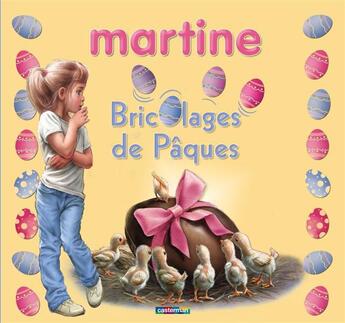 Couverture du livre « Joyeuses paques martine ! » de Delahaye/Marlier aux éditions Casterman