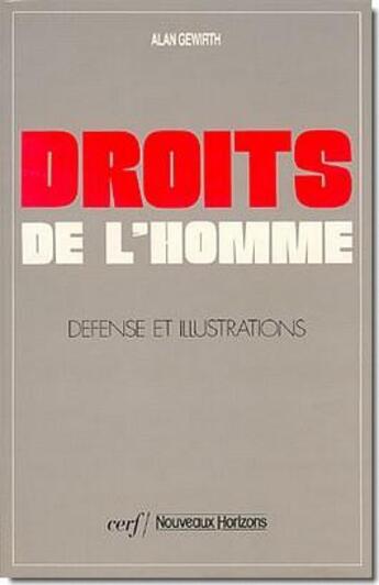 Couverture du livre « Droits de l'homme ; défense et illustrations » de Alan Gewirth aux éditions Cerf