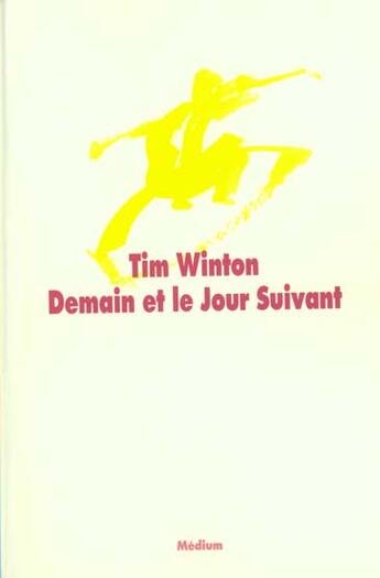 Couverture du livre « Demain et le jour suivant » de Winton Tim / Gassie aux éditions Ecole Des Loisirs