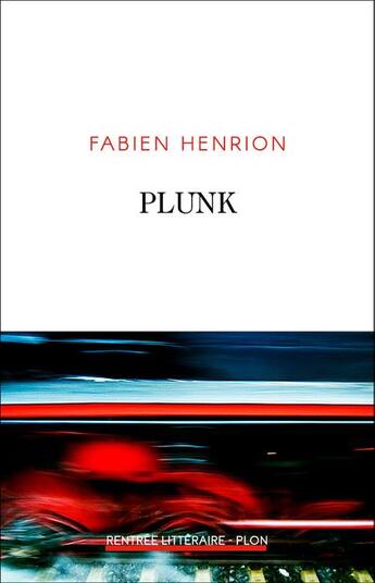 Couverture du livre « Plunk » de Fabien Henrion aux éditions Plon